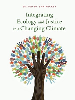 cover image of Integrating Ecology and Justice in a Changing Climate
